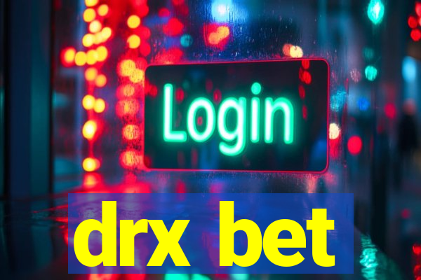 drx bet