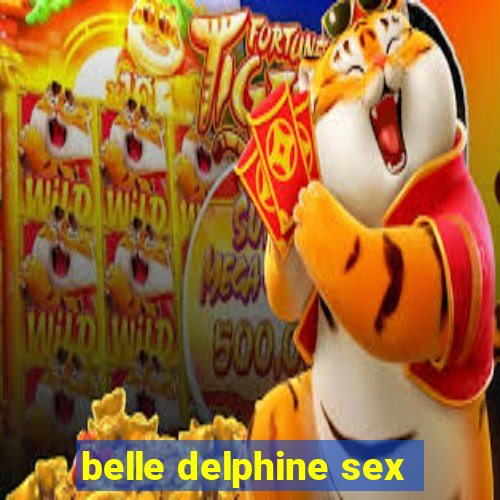 belle delphine sex