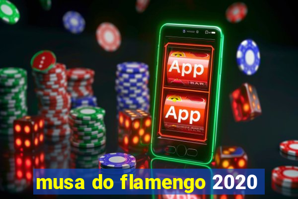 musa do flamengo 2020