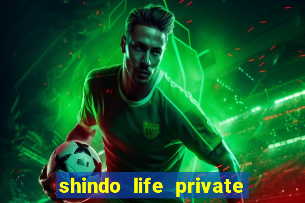 shindo life private server blaze