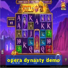 opera dynasty demo