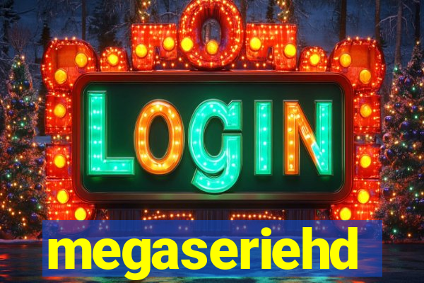 megaseriehd