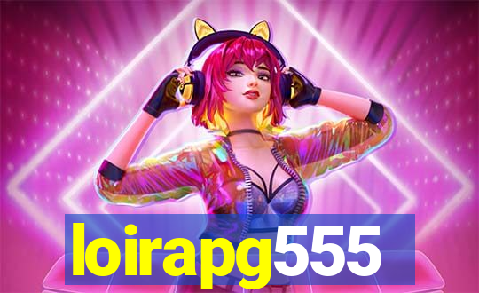 loirapg555