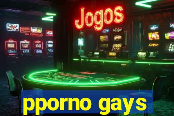 pporno gays