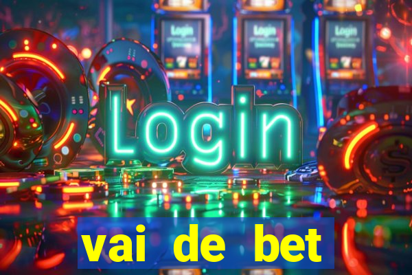 vai de bet gusttavo lima app