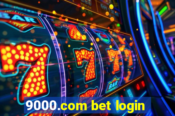 9000.com bet login