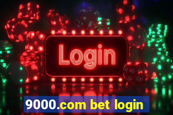 9000.com bet login