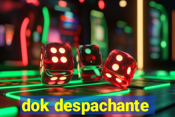 dok despachante