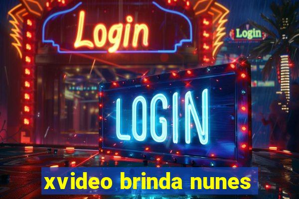 xvideo brinda nunes