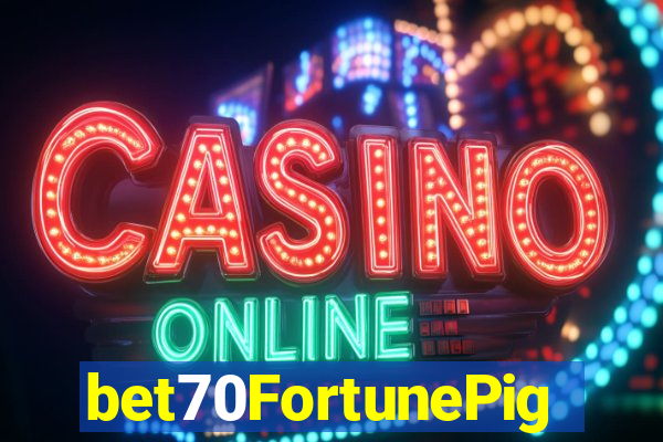 bet70FortunePig