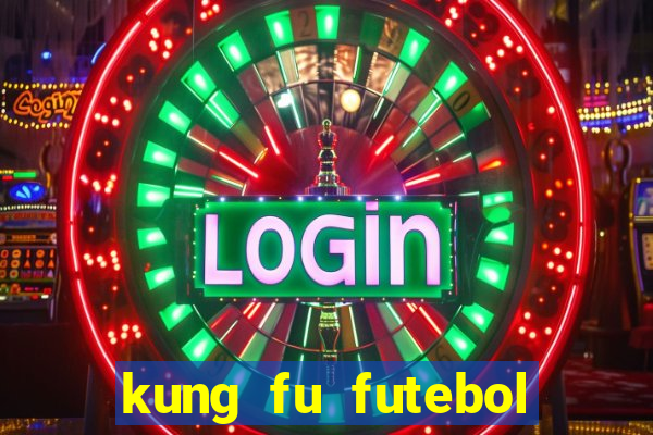 kung fu futebol clube assistir online