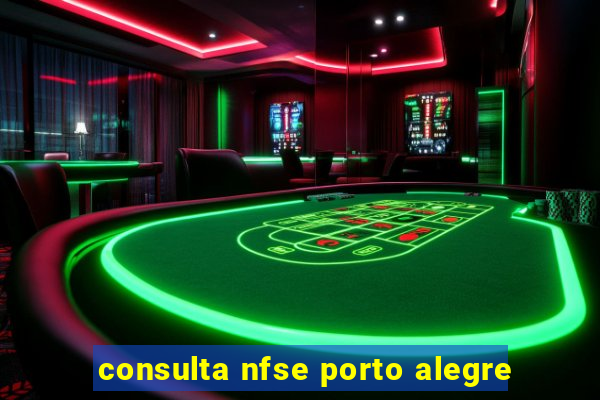 consulta nfse porto alegre