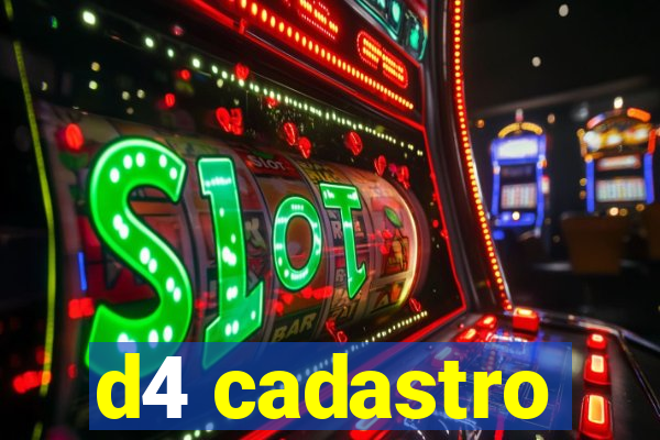 d4 cadastro