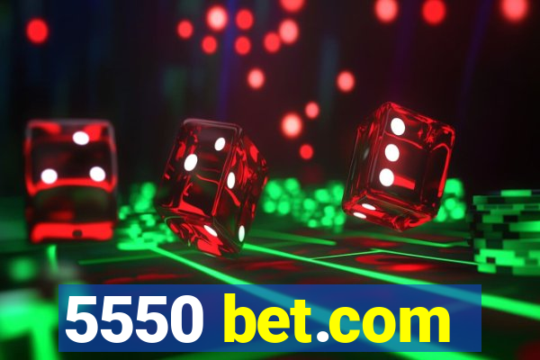 5550 bet.com