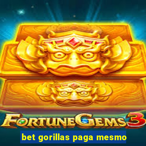 bet gorillas paga mesmo