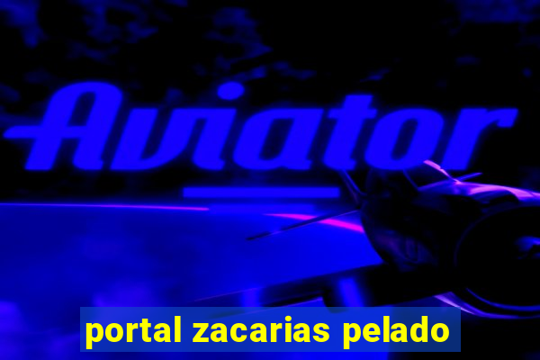 portal zacarias pelado