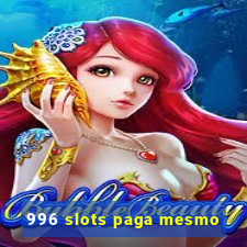 996 slots paga mesmo