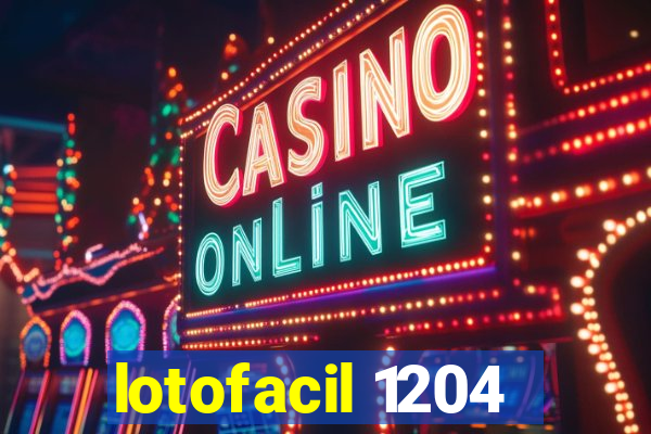 lotofacil 1204