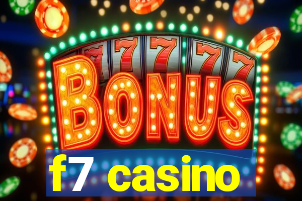 f7 casino