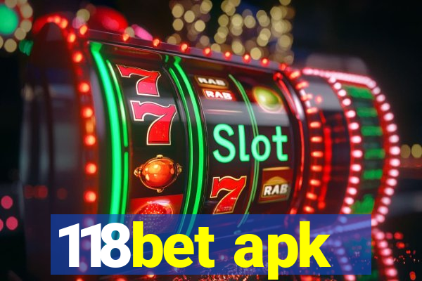 118bet apk