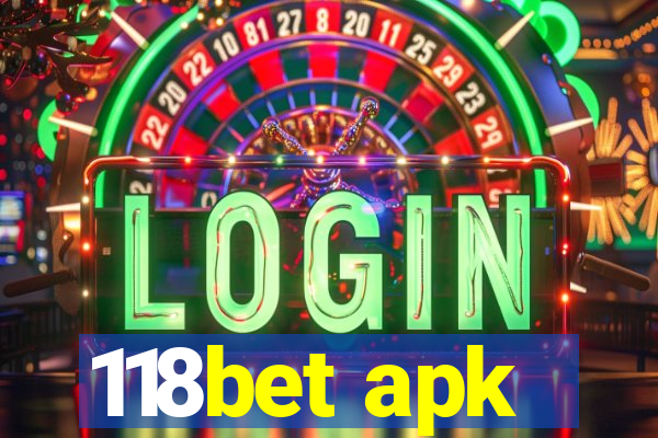 118bet apk