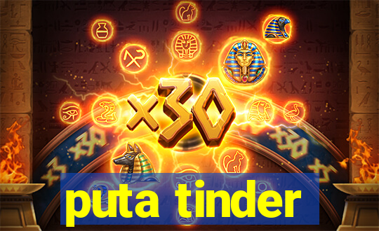 puta tinder