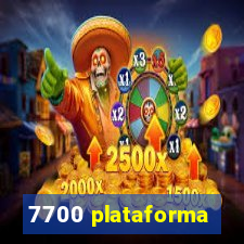 7700 plataforma