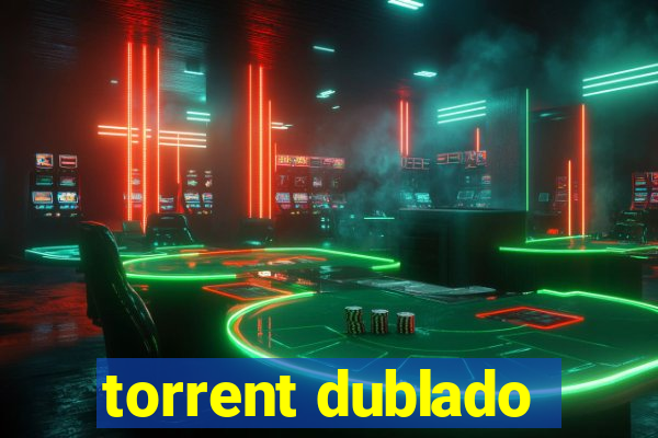 torrent dublado