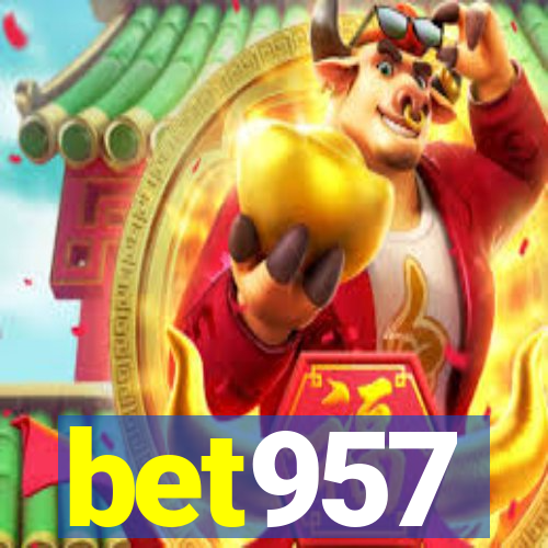 bet957