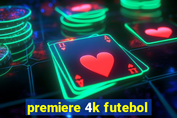 premiere 4k futebol