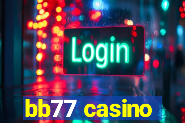 bb77 casino