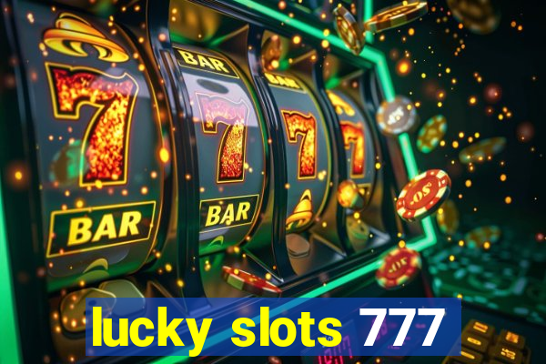 lucky slots 777