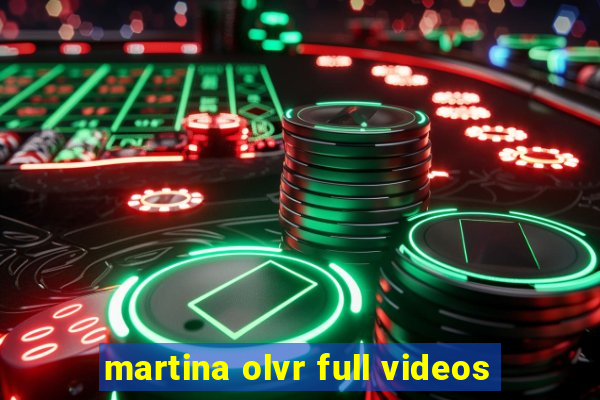 martina olvr full videos