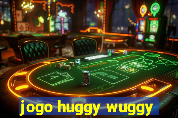 jogo huggy wuggy