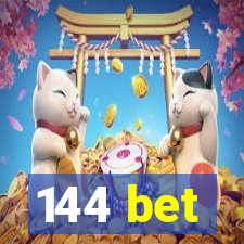 144 bet