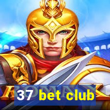 37 bet club