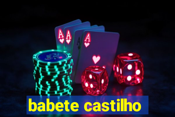 babete castilho