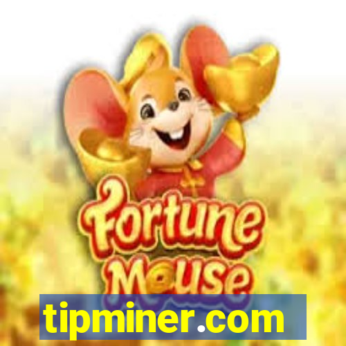 tipminer.com