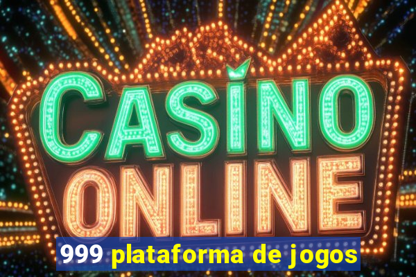 999 plataforma de jogos