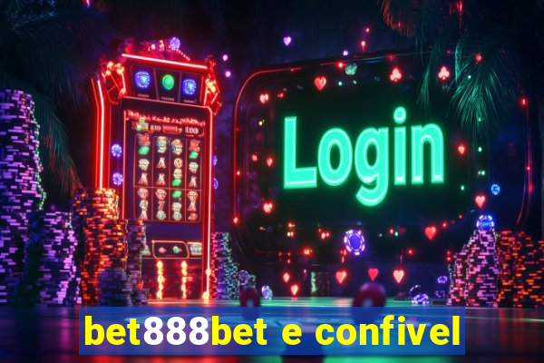 bet888bet e confivel