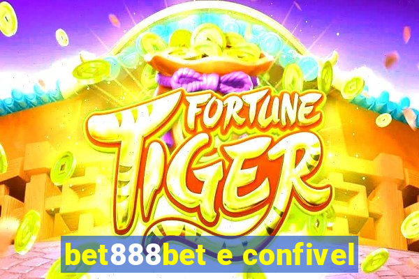 bet888bet e confivel