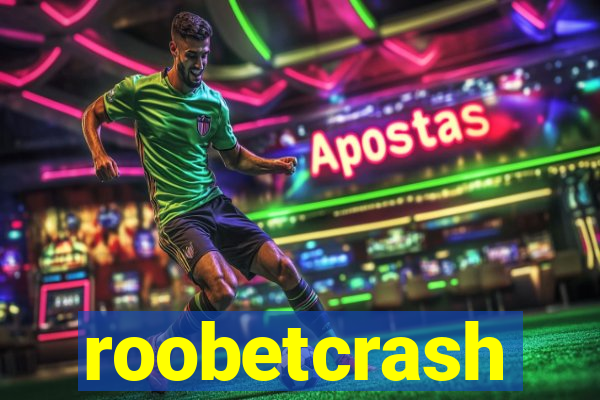 roobetcrash