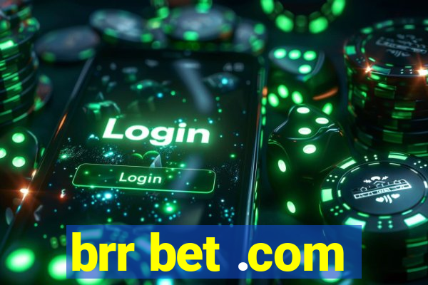 brr bet .com