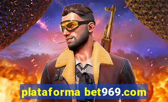 plataforma bet969.com