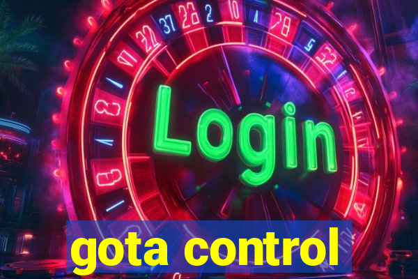 gota control