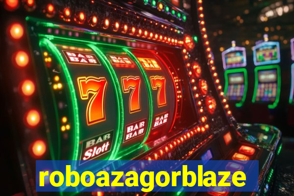 roboazagorblaze