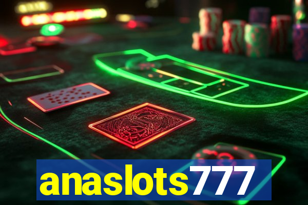 anaslots777