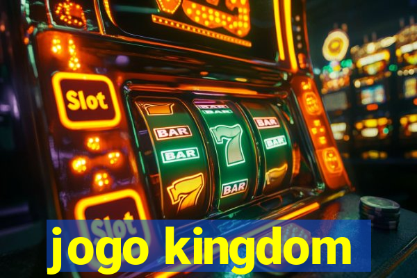 jogo kingdom