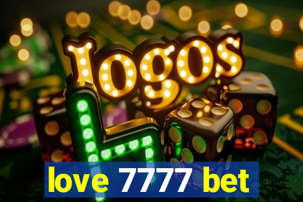 love 7777 bet