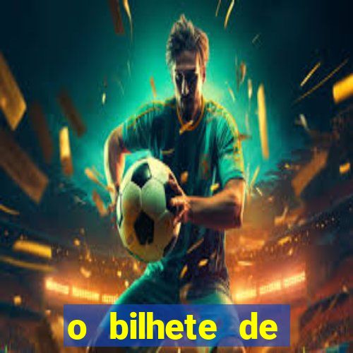 o bilhete de loteria premiado filme completo dublado